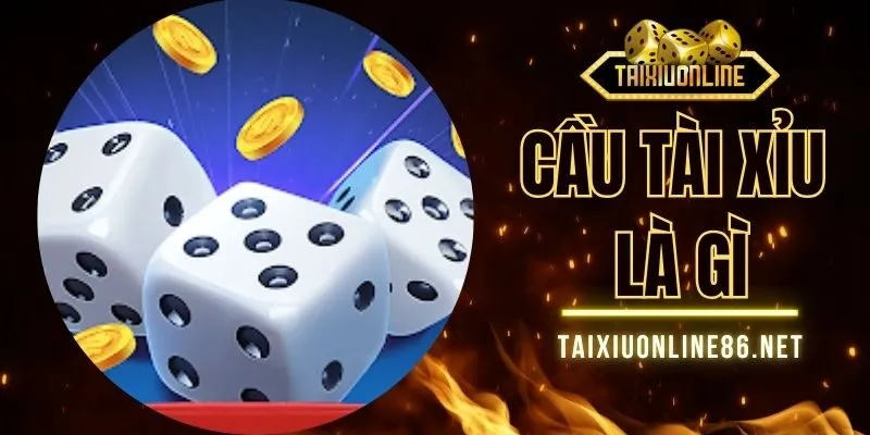 Cầu Tài Xỉu Là Gì - Hướng Dẫn Cách Soi Cực Hiệu Quả