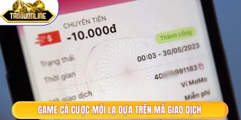 Game cá cược mới lạ dựa trên mã giao dịch