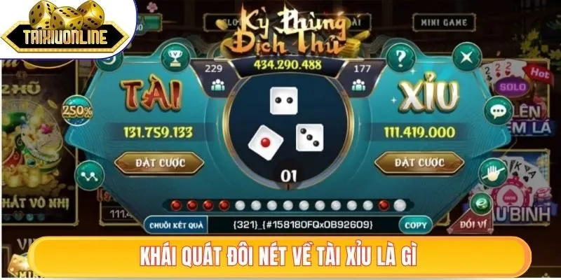 Khái quát đôi nét về tài xỉu là gì