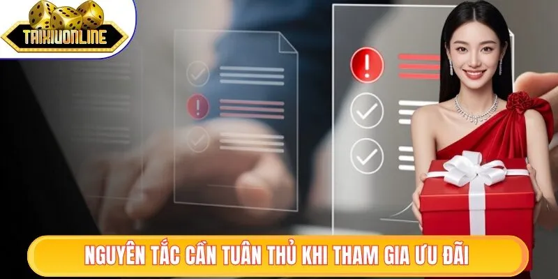 Nguyên tắc cần tuân thủ khi tham gia ưu đãi